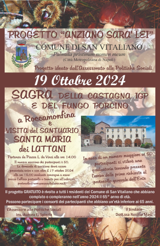 PROGRAMMA "ANZIANO SARA' LEI" - INIZIATIVA DENOMINATA: "GITA ALLA SAGRA DELLA CASTAGNA IGP E DEL FUNGO PORCINO"- AVVISO DIFFERIMENTO AL 20/10/2024